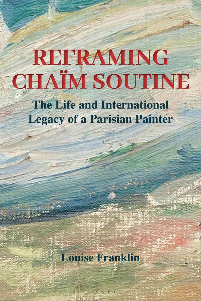 Reframing Chaïm Soutine by Louise Franklin