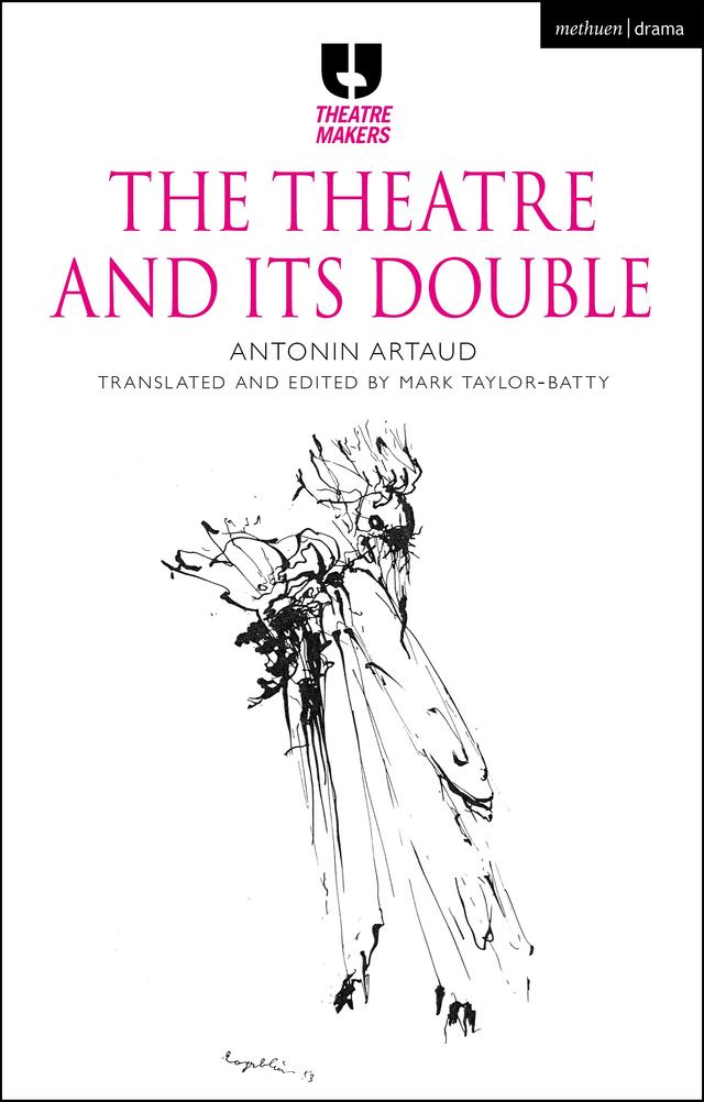The Theatre and its Double by Antonin Artaud, Mark Taylor-Batty