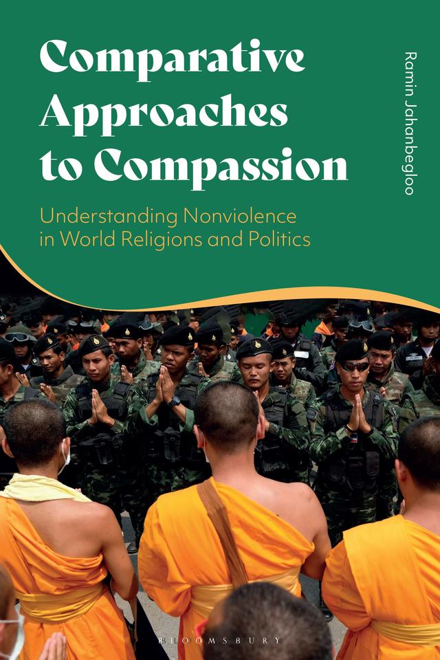 Comparative Approaches to Compassion by Ramin Jahanbegloo