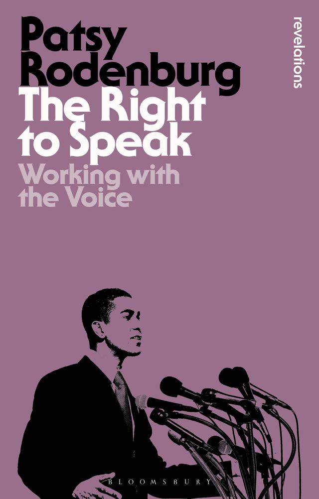 The Right to Speak by Patsy Rodenburg