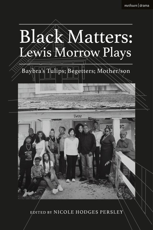 Black Matters: Lewis Morrow Plays by Lewis Morrow, Nicole Hodges Persley