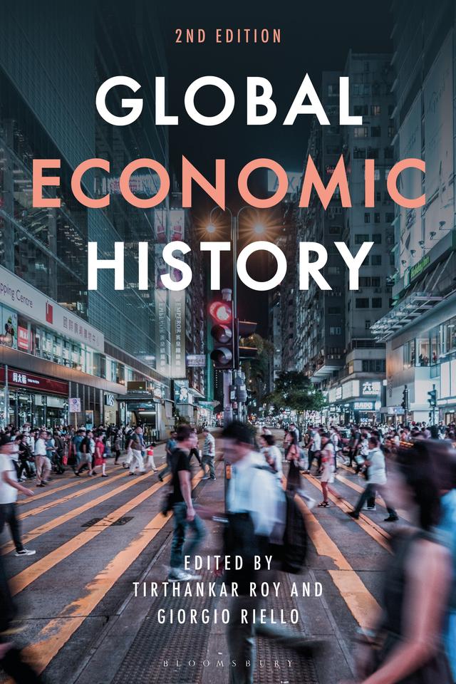 Global Economic History by Giorgio Riello, Tirthankar Roy
