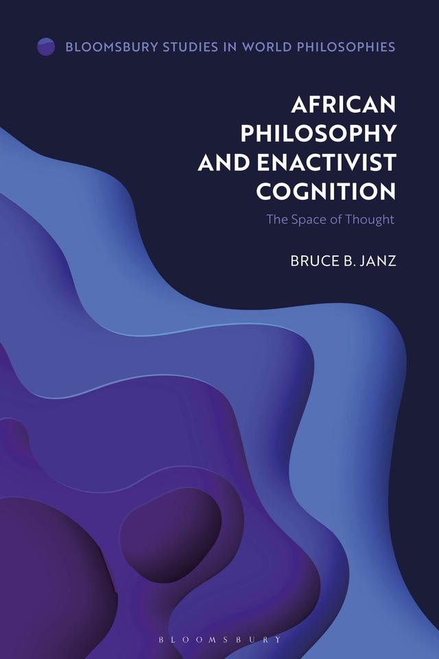 African Philosophy and Enactivist Cognition by Bruce B. Janz