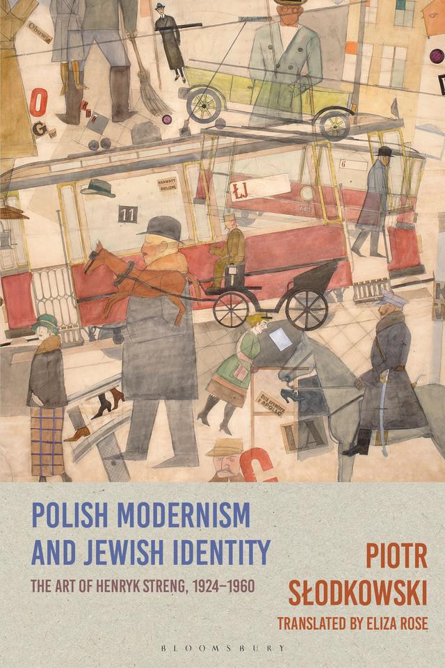 Polish Modernism and Jewish Identity by Eliza Rose, Piotr Slodkowski
