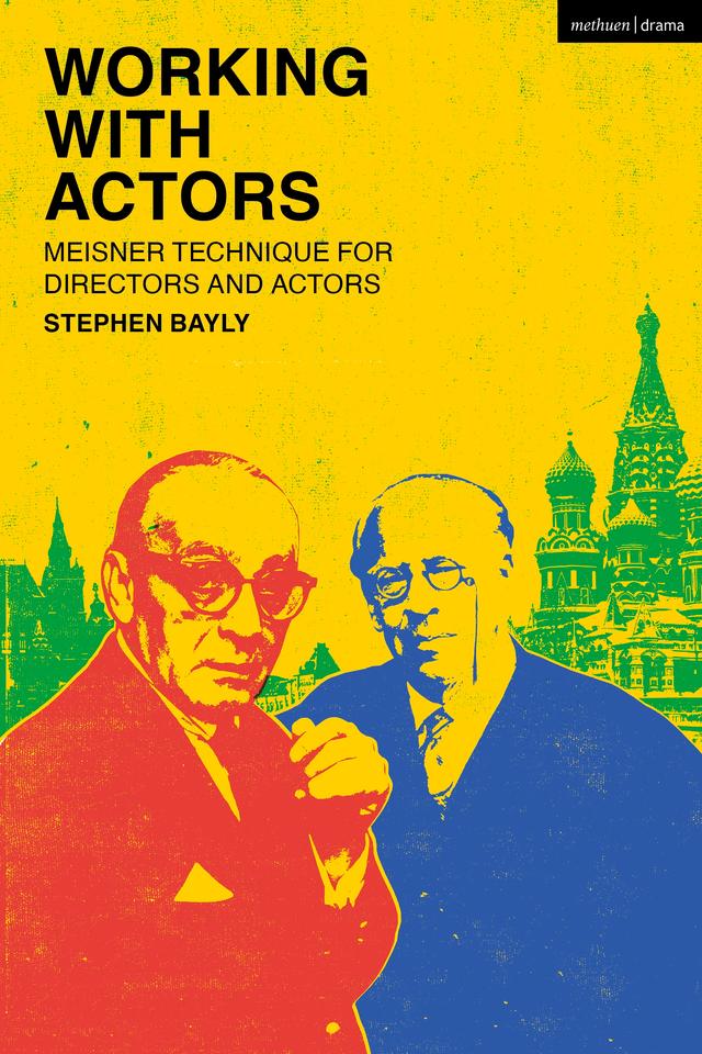 Working with Actors by Stephen Bayly