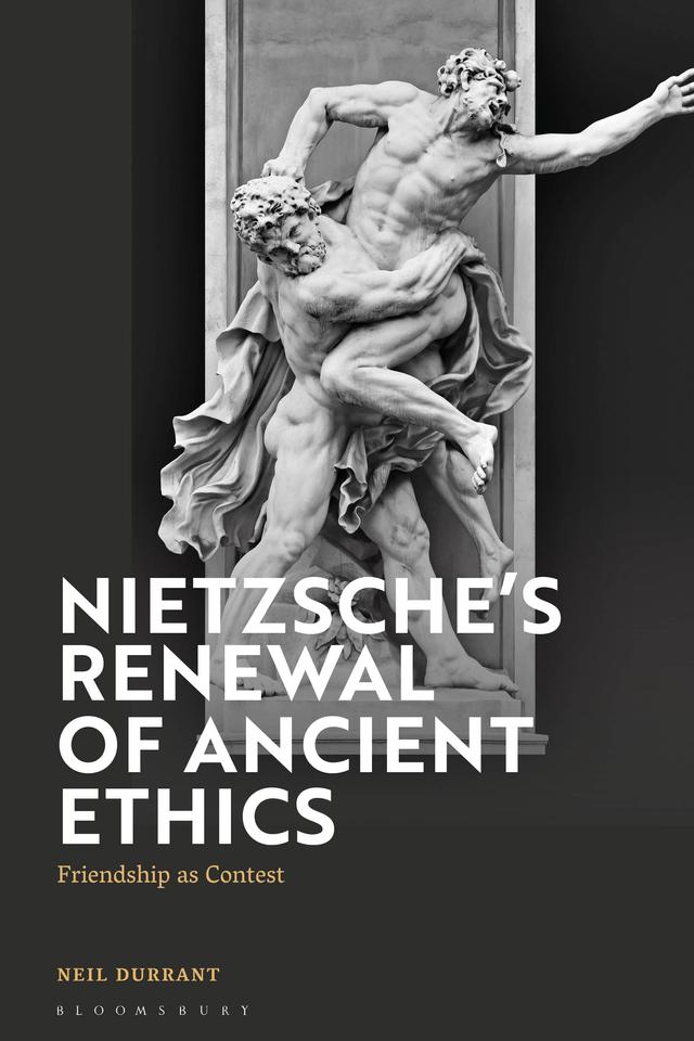 Nietzsche's Renewal of Ancient Ethics by Neil Durrant