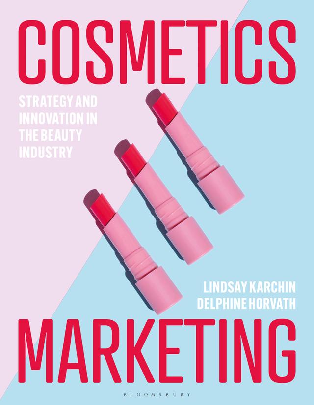 Cosmetics Marketing by Delphine Horvath, Lindsay Karchin