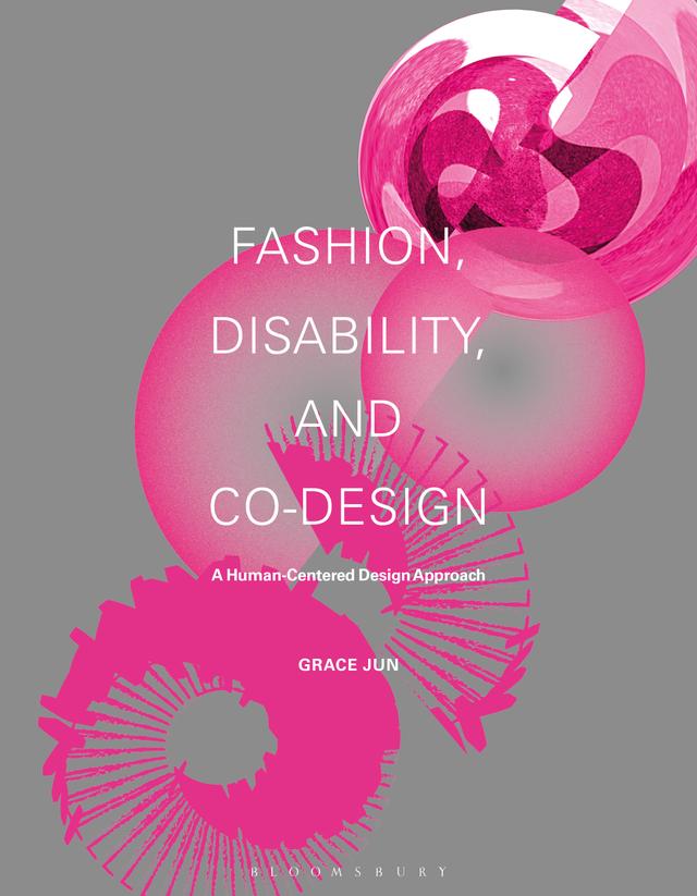 Fashion, Disability, and Co-design by Grace Jun