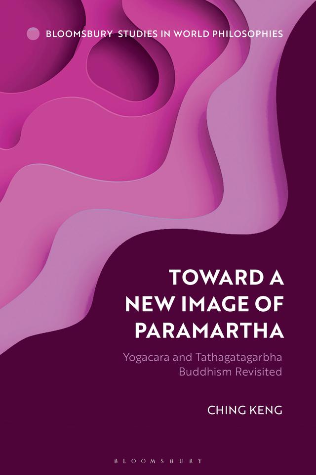 Toward a New Image of Paramartha by Ching Keng