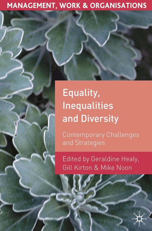 Equality, Inequalities and Diversity by Geraldine Healy, Gill Kirton, Mike Noon