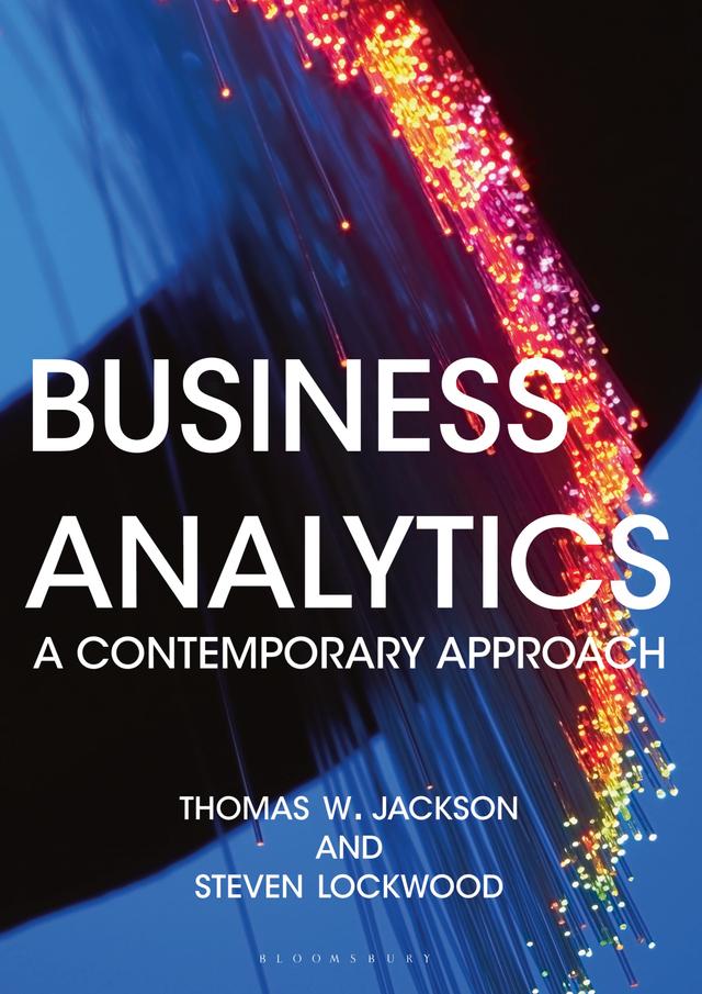 Business Analytics by Steven Lockwood, Thomas W. Jackson