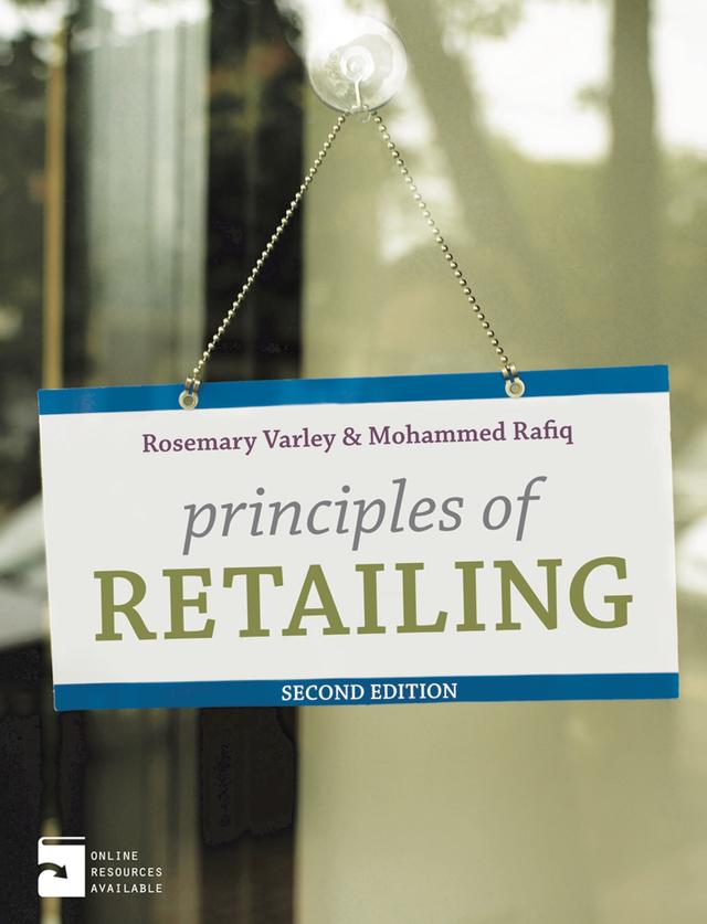 Principles of Retailing by Mohammed Rafiq, Rosemary Varley
