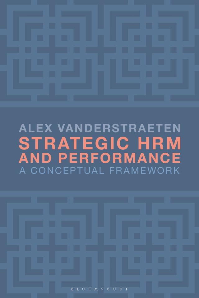 Strategic HRM and Performance by Alex Vanderstraeten