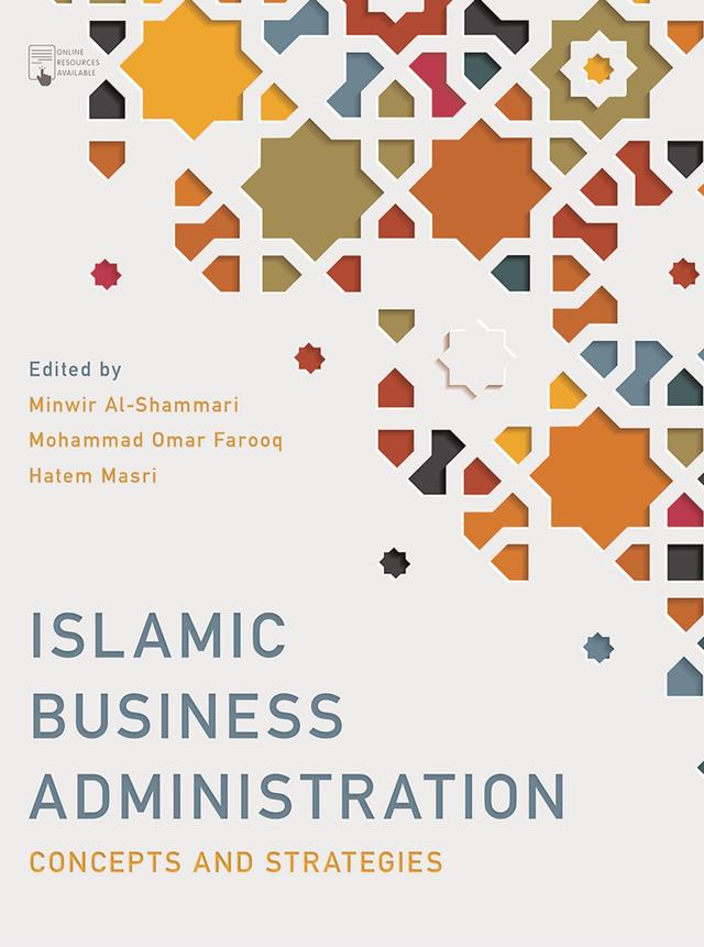 Islamic Business Administration by Hatem Masri, Minwir Al-Shammari, Mohammad Omar Farooq