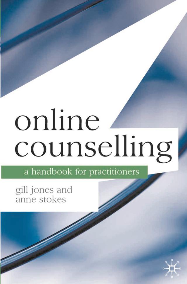 Online Counselling by Anne Stokes, Gill Jones