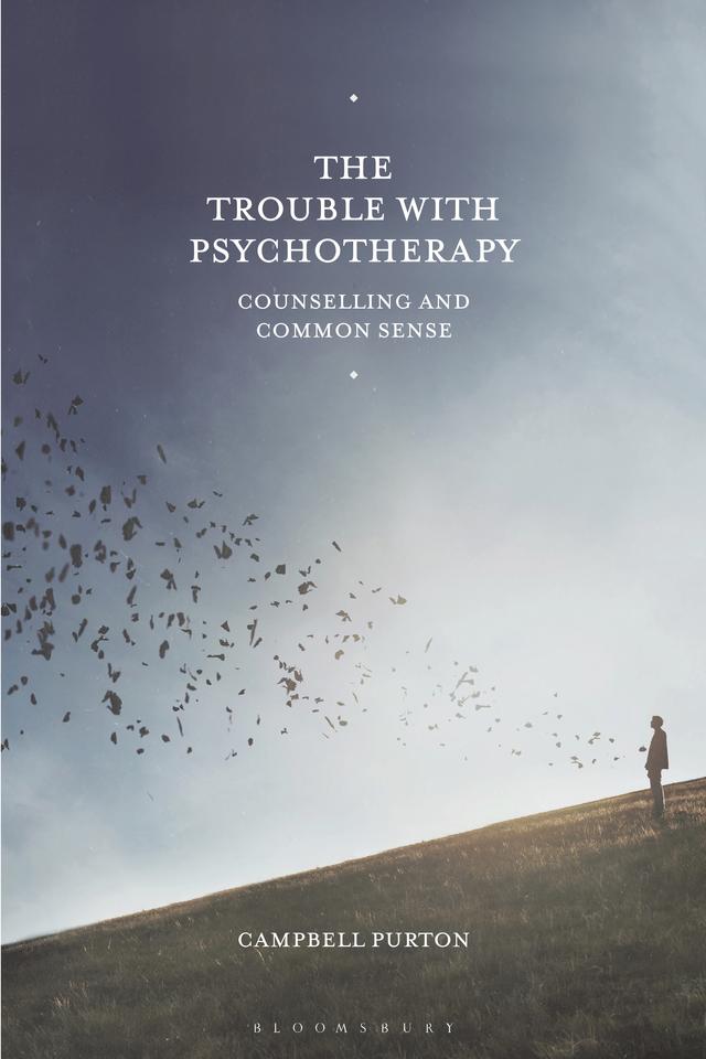 The Trouble with Psychotherapy by Campbell Purton