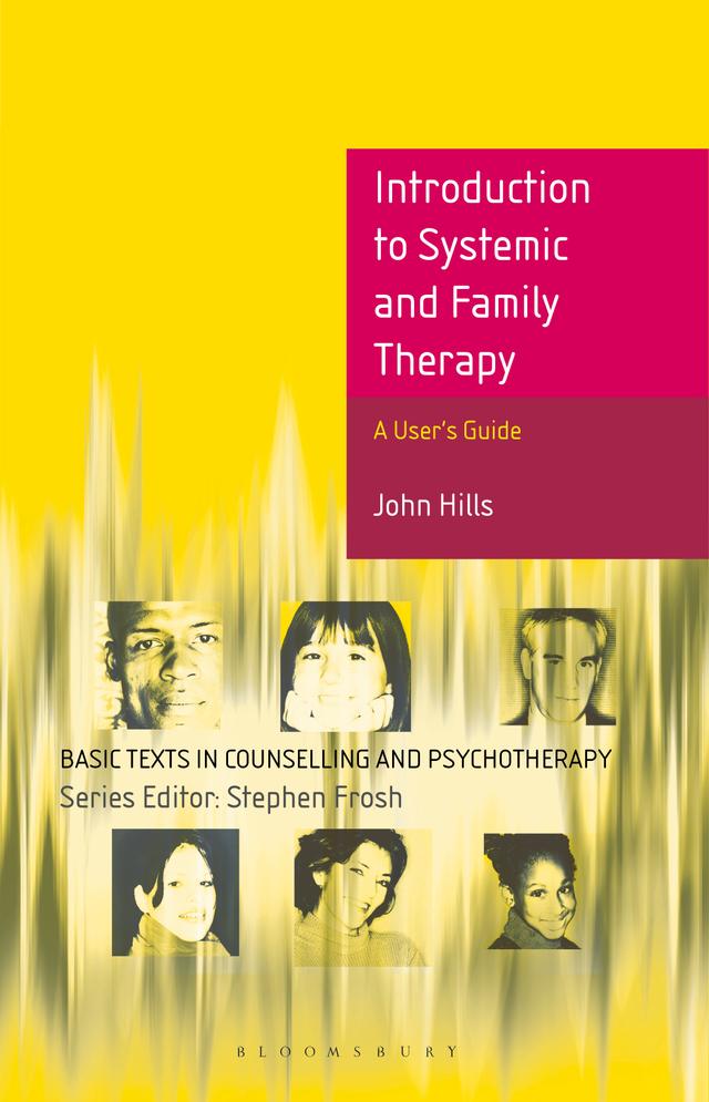 Introduction to Systemic and Family Therapy by John Hills