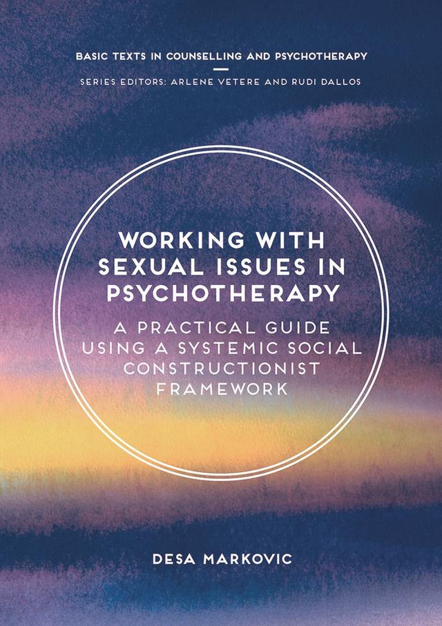 Working with Sexual Issues in Psychotherapy by Desa Markovic