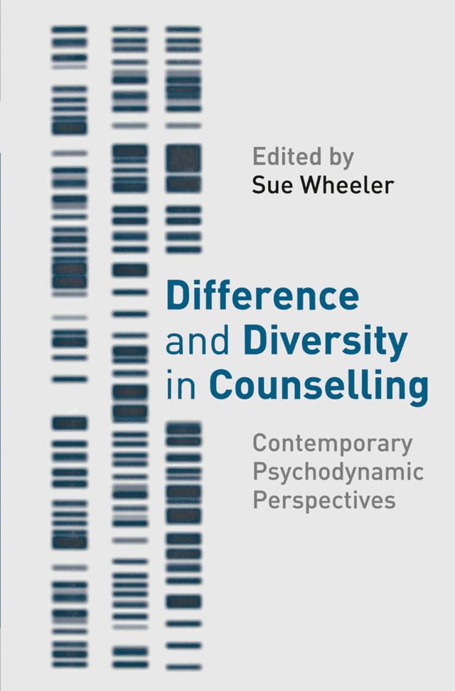 Difference and Diversity in Counselling by Sue Wheeler