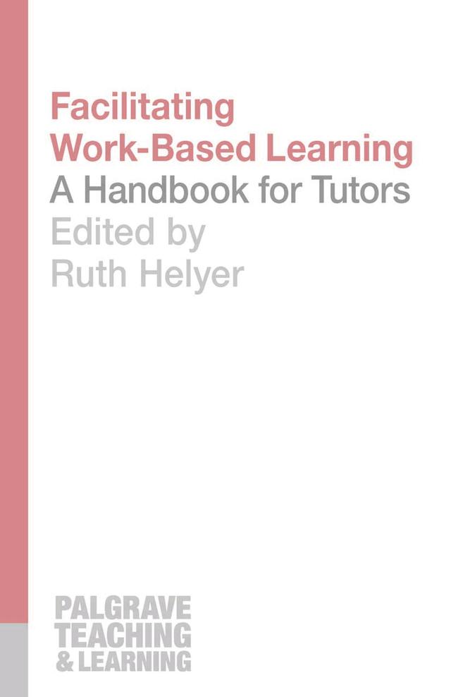 Facilitating Work-Based Learning by 