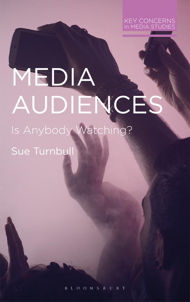 Media Audiences by Sue Turnbull