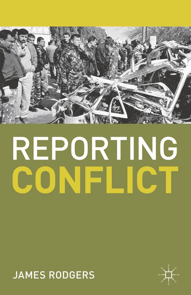 Reporting Conflict by James Rodgers