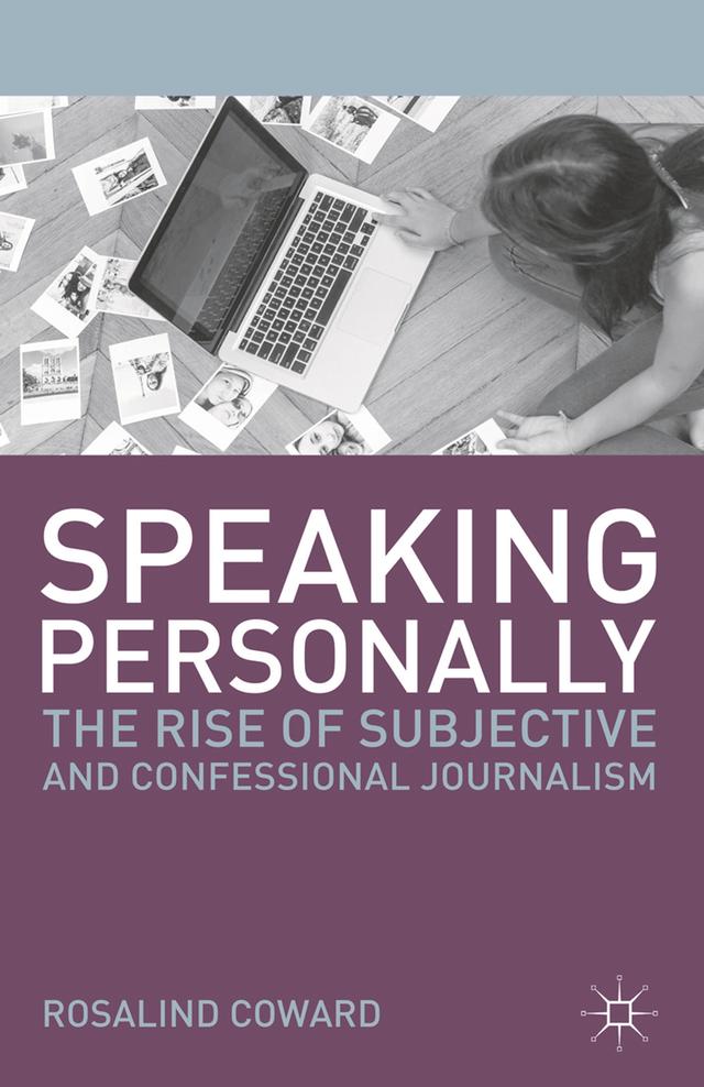 Speaking Personally by Rosalind Coward