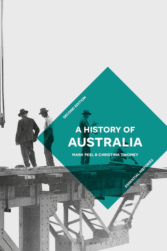 A History of Australia by Christina Twomey, Mark Peel