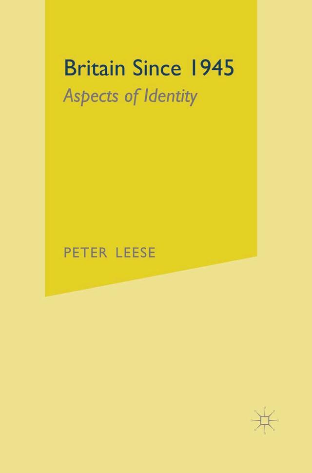 Britain Since 1945 by Peter Leese