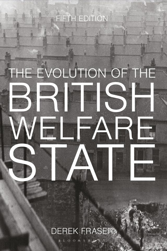 The Evolution of the British Welfare State by Derek Fraser
