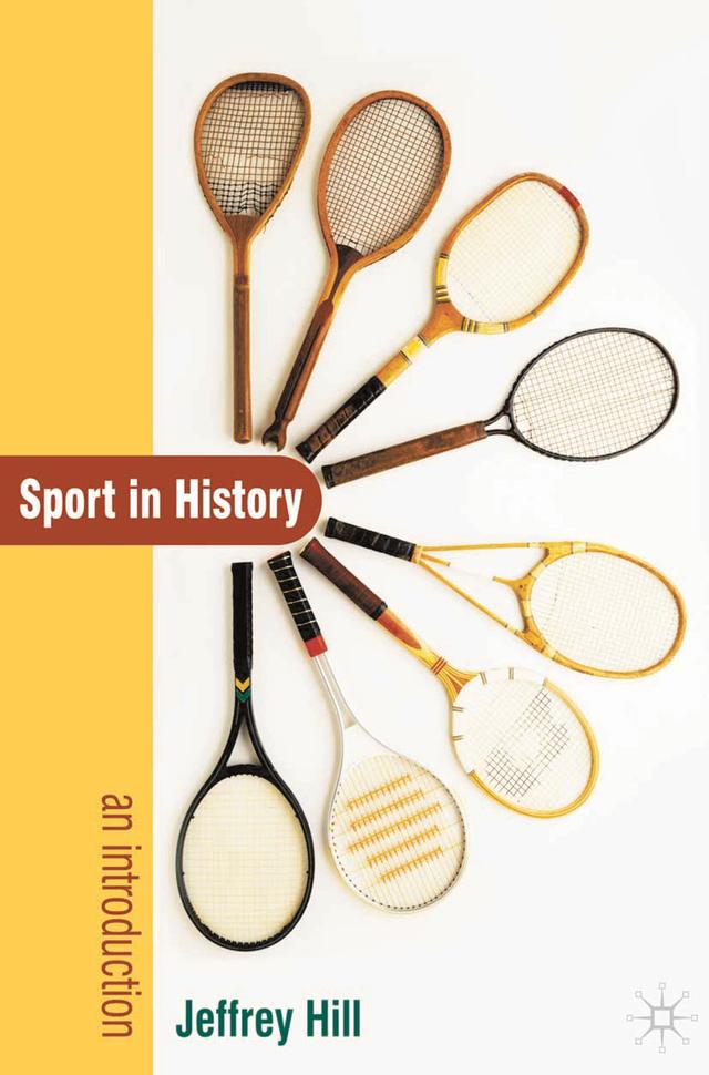 Sport In History by Jeffrey Hill