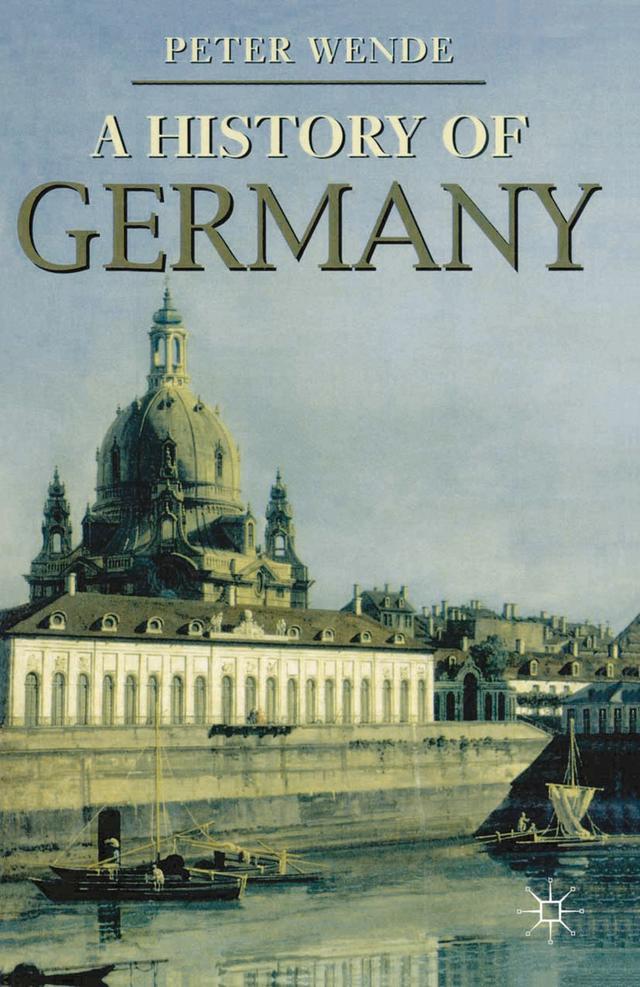 History of Germany by Peter Wende