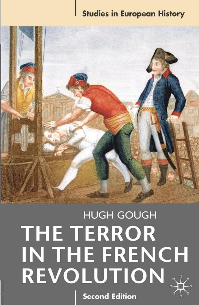The Terror in the French Revolution by Hugh Gough