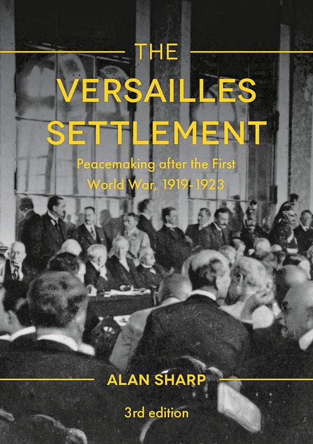 The Versailles Settlement by Alan Sharp
