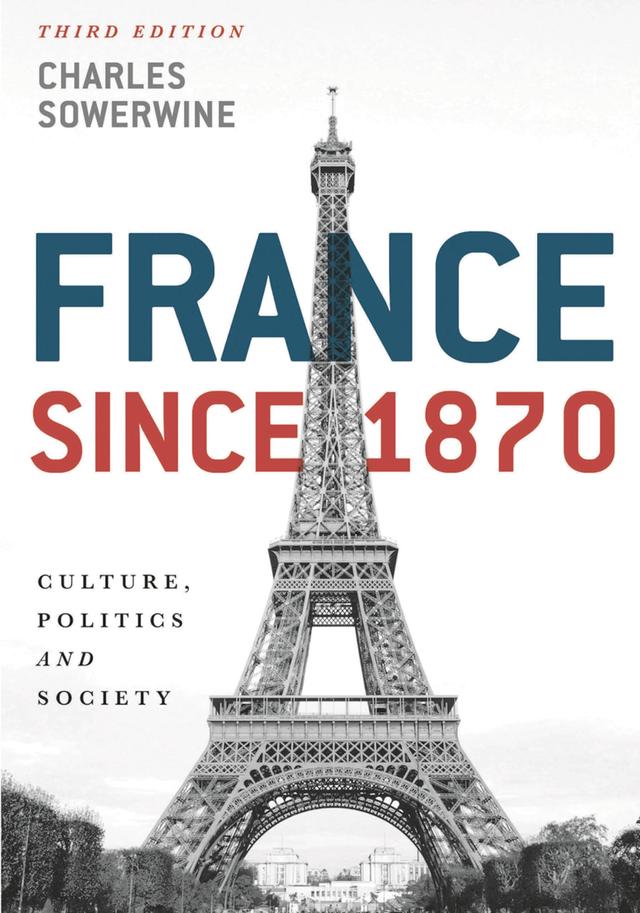 France since 1870 by Charles Sowerwine