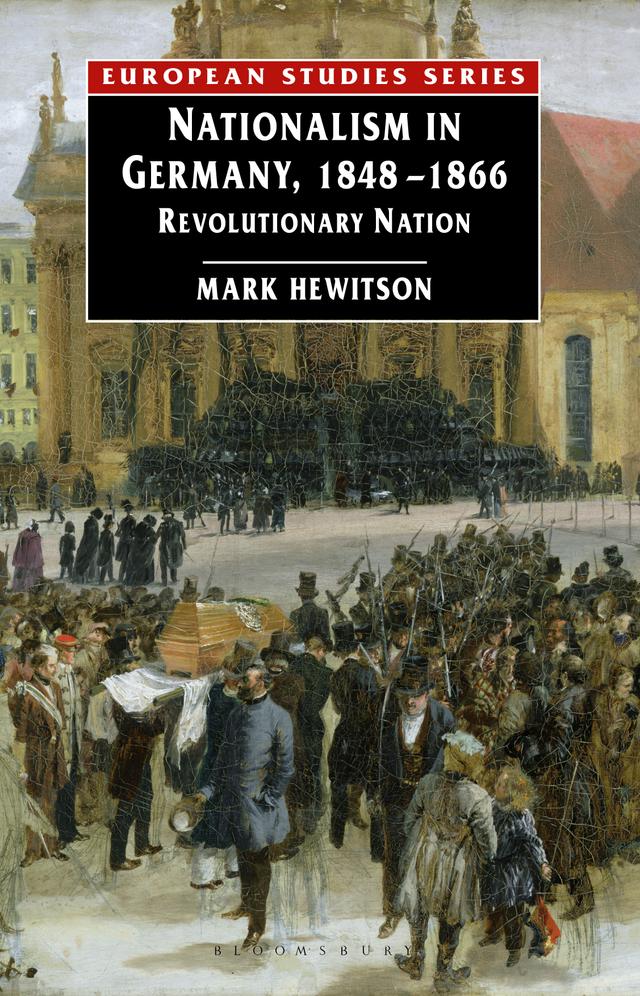 Nationalism in Germany, 1848-1866 by Mark Hewitson