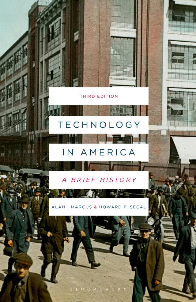 Technology in America by Alan I. Marcus, Howard P. Segal