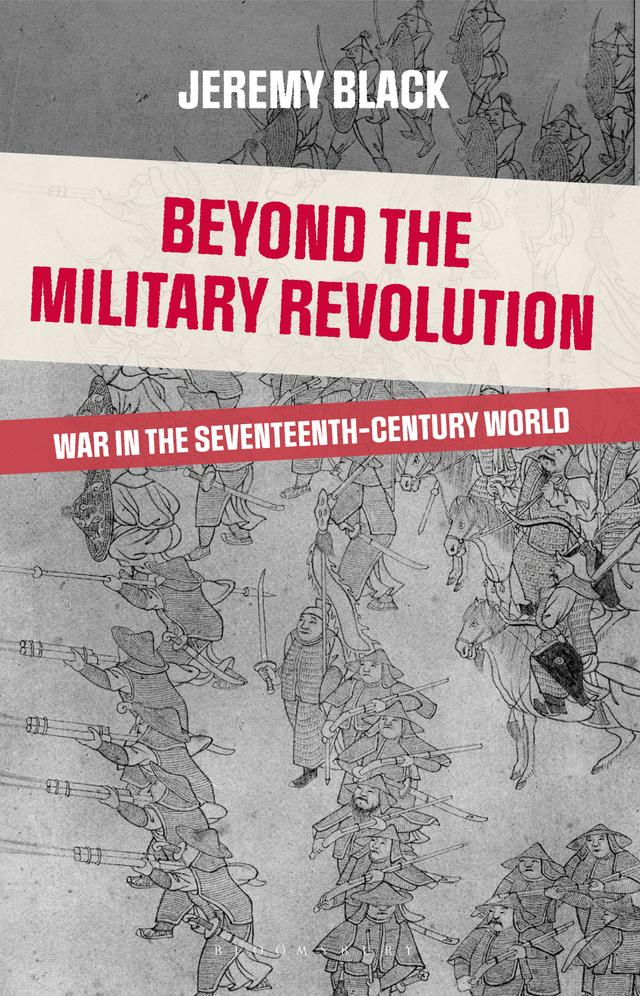 Beyond the Military Revolution by Jeremy Black
