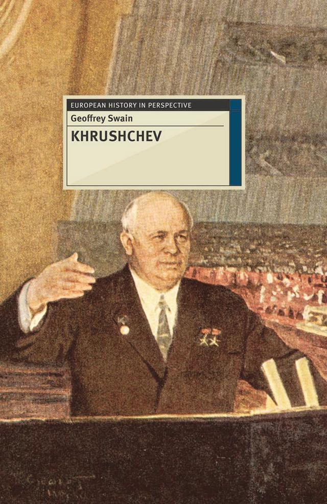 Khrushchev by Geoffrey Swain