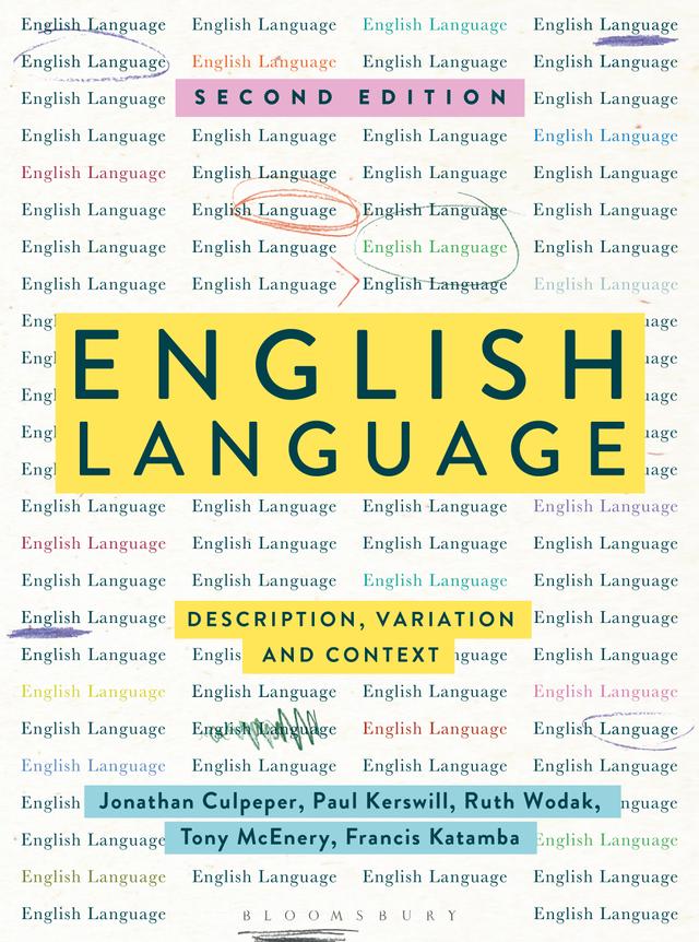 English Language by Anthony McEnery, Francis Katamba, Jonathan Culpeper, Paul Kerswill, Ruth Wodak