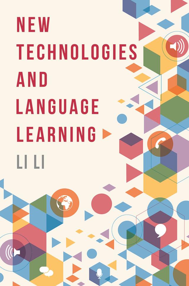 New Technologies and Language Learning by Li Li