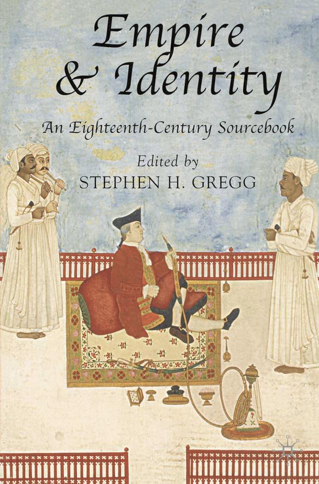 Empire and Identity by Stephen H. Gregg