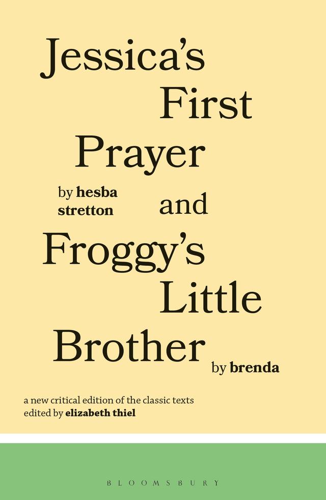 Jessica's First Prayer and Froggy's Little Brother by Brenda NA, Elizabeth Thiel, Hesba Stratton