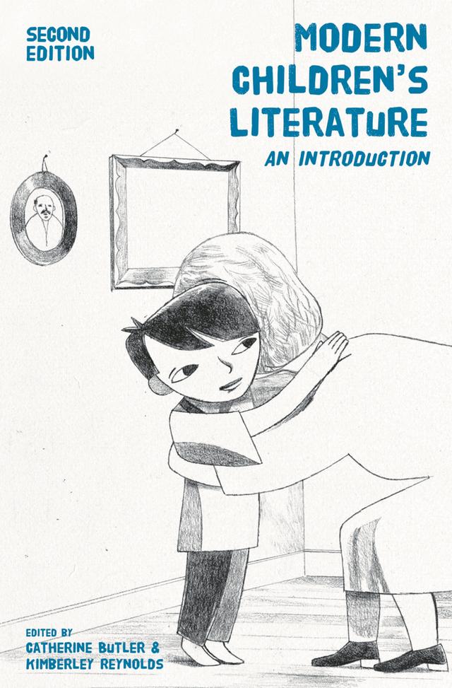 Modern Children's Literature by Catherine Butler, Kimberley Reynolds
