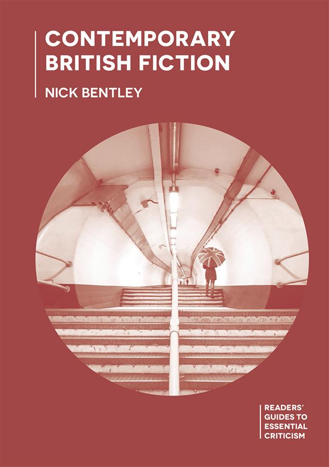 Contemporary British Fiction by Nick Bentley