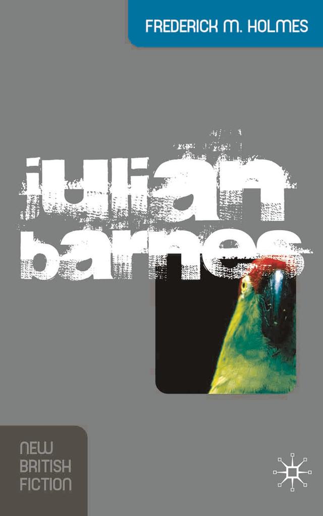 Julian Barnes by Frederick M. Holmes