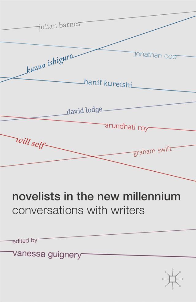 Novelists in the New Millennium by Vanessa Guignery