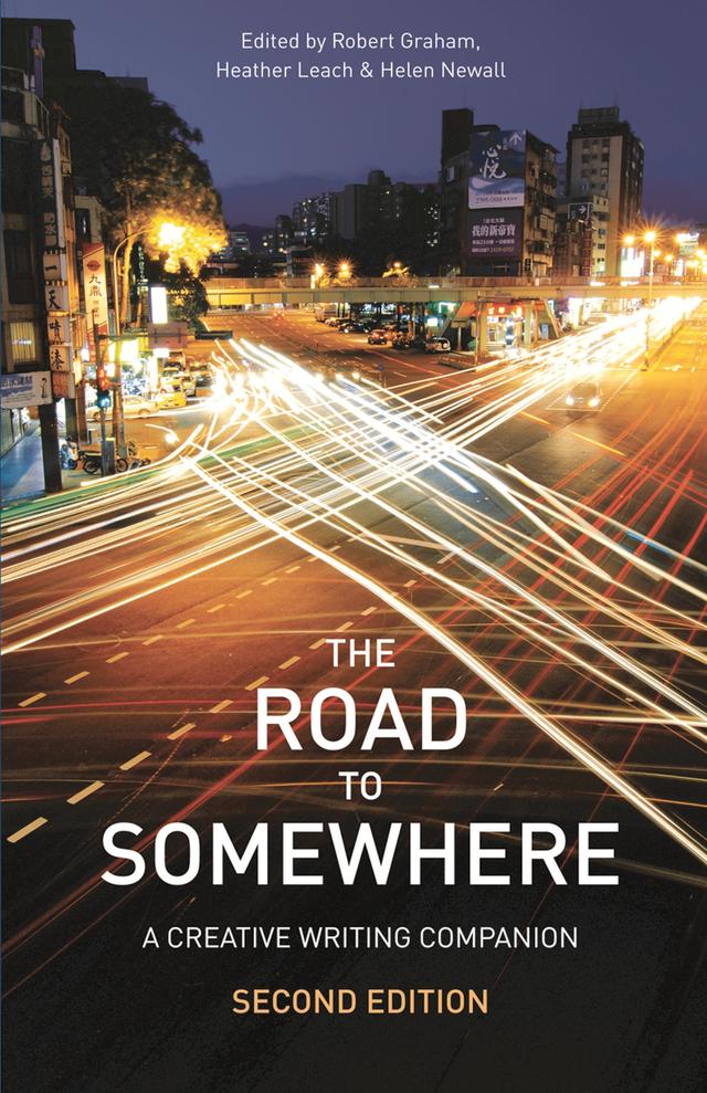The Road to Somewhere by Heather Leach, Helen Newall, Robert Graham