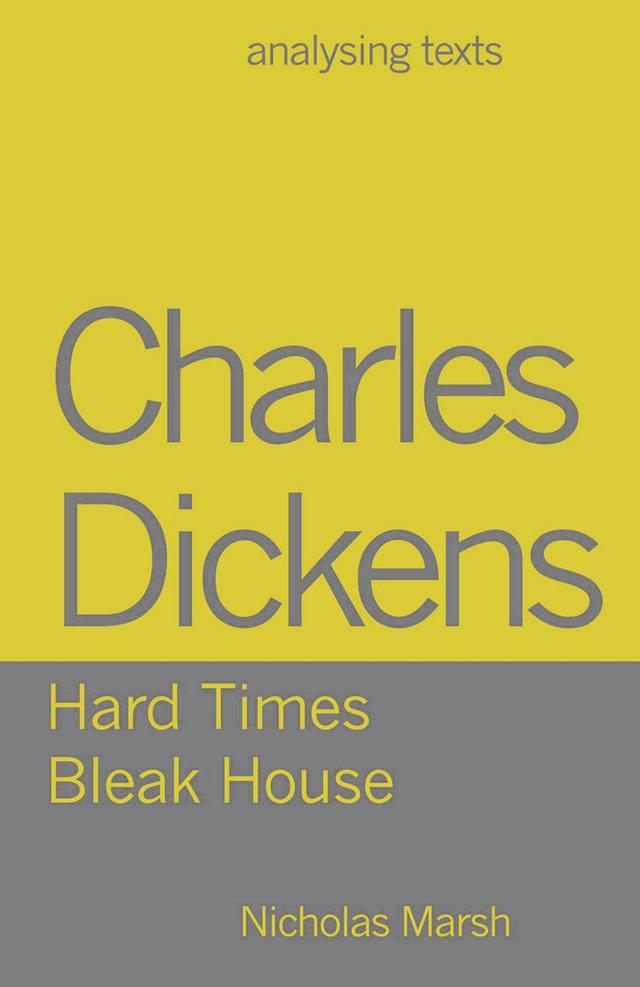 Charles Dickens - Hard Times/Bleak House by Nicholas Marsh