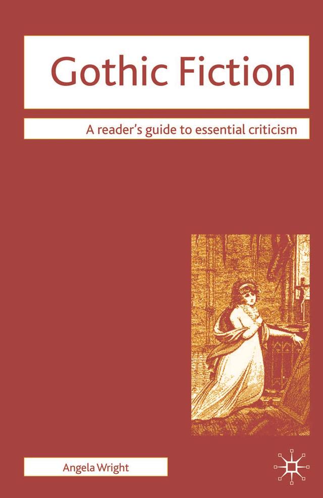 Gothic Fiction by Angela Wright
